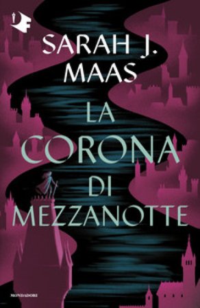 La corona di mezzanotte. Il trono di ghiaccio Sarah J. Maas