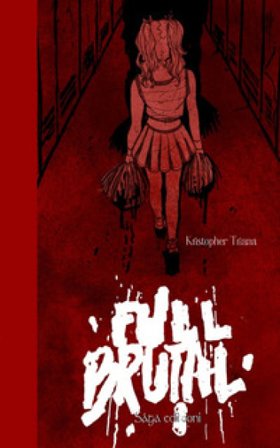 Full Brutal. Ediz. italiana Kristopher Triana