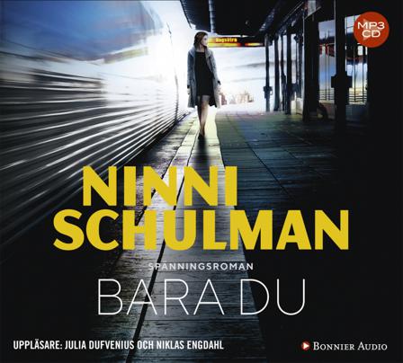 Bara du - Bok av Ninni Schulman - CD-Audio