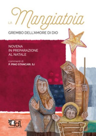 La mangiatoia. Grembo dell'amore di Dio