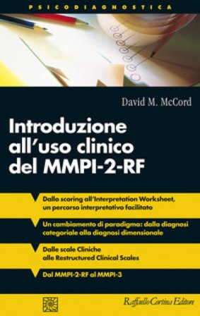 Introduzione all'uso clinico del MMPI-2-RF David M. McCord
