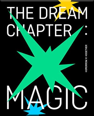 The Dream Chapter: Magic 2 Arcadian Version TOMORROW X TOGETHER