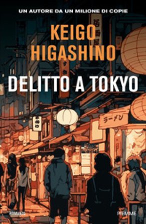 Delitto a Tokyo Keigo Higashino