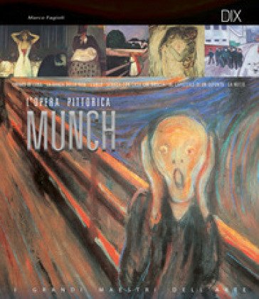 Munch. L'opera pittorica. Ediz. illustrata Marco Fagioli