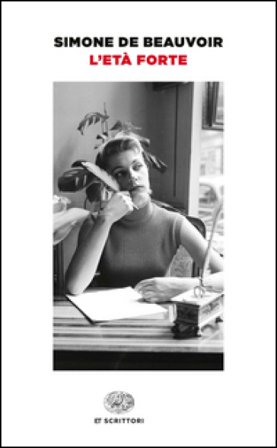 L'età forte Simone De Beauvoir