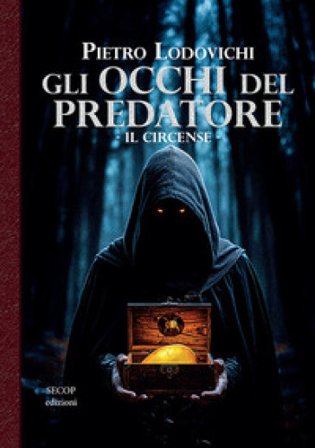 Gli occhi del predatore. Il circense Pietro Lodovichi
