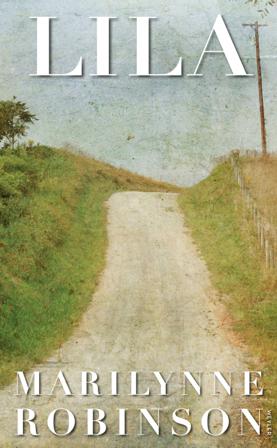 Lila - Bok av Marilynne Robinson - Pocket