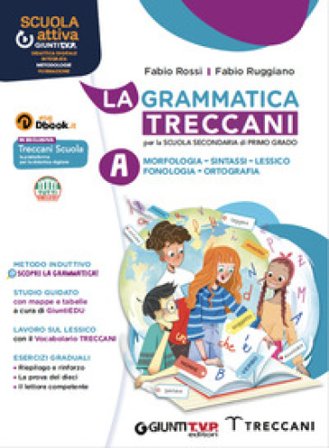 Grammatica Treccani. La palestra green. Per la Scuola media. Con e-book. Con espansione online. Vol. A: Morfologia Fabio Rossi