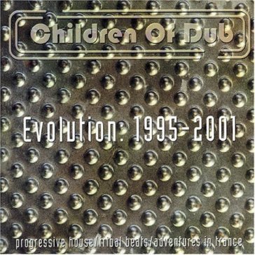 Children of dub evolution: 1993-2020 CHILDREN OF DUB
