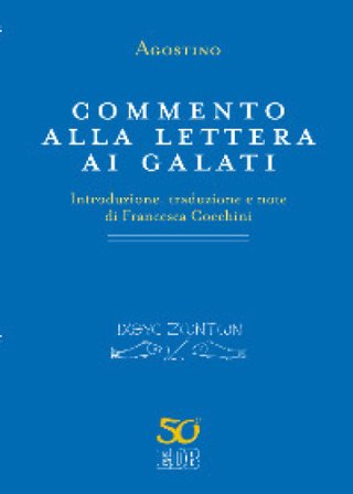 Commento alla Lettera ai Galati Agostino (Sant')