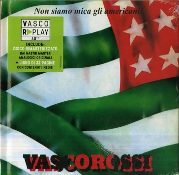 Non siamo mica gli americani! (40° rplay Vasco Rossi