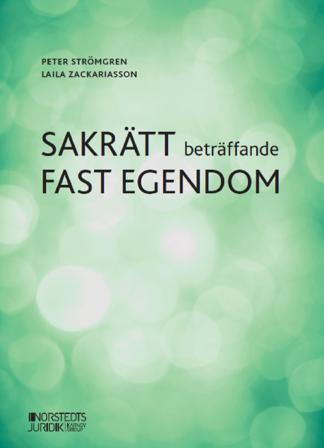Sakrätt beträffande fast egendom - Bok av Laila Zackariasson & Peter Strömgren - Häfte