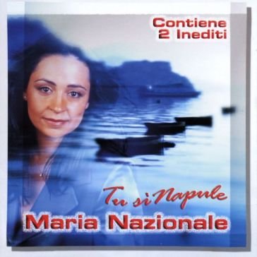 Tu si napule Maria Nazionale