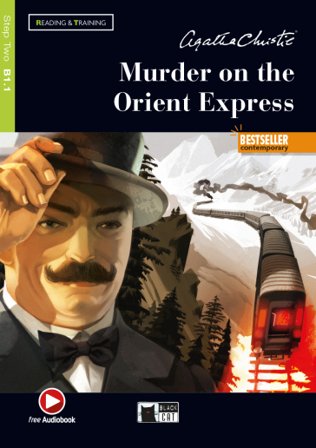 Murder on the Orient Express. Con espansione online. Con File audio per il download Agatha Christie