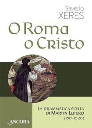 O Roma o Cristo Saverio Xeres