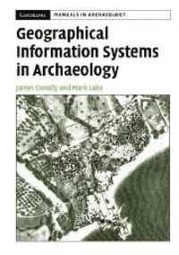 Geographical Information Systems In Archaeology, ISBN: 9780521797443
