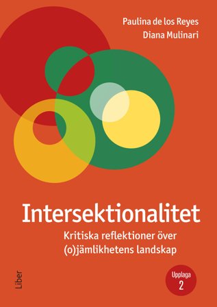 Intersektionalitet : Kritiska reflektioner över (o)jämlikhetens landskap, ISBN: 9789147144709