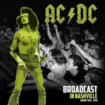 Broadcast in nashville AC/DC