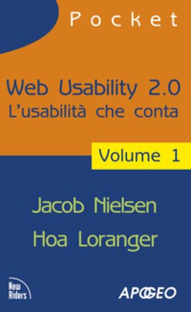 Web usability 2.0. L'usabilità che conta. Vol. 1 Jacob Nielsen