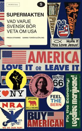 Supermakten : vad varje svensk bör veta om USA - Bok av Sanna Torén Björling & Frida Stranne - Häftad