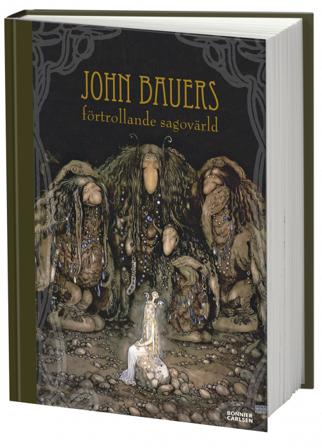John Bauers förtrollande sagovärld - Bok - Inbunden