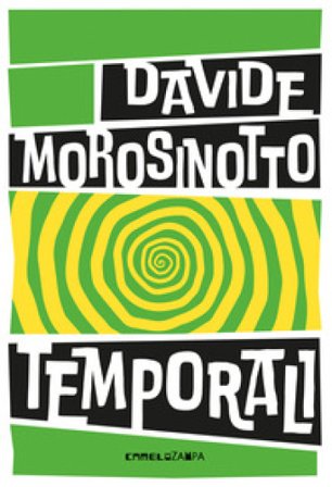Temporali. Fabula. Ediz. ad alta leggibilità Davide Morosinotto