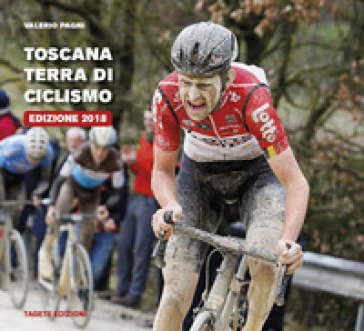 Toscana terra di ciclismo Valerio Pagni