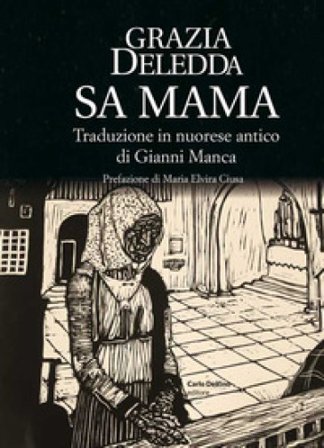 Sa mama. Testo in nuorese antico Grazia Deledda