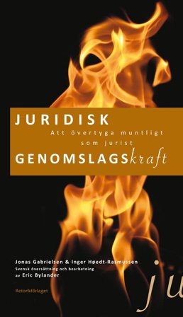 Juridisk genomslagskraft : att övertyga muntligt som jurist., ISBN: 9789186093297