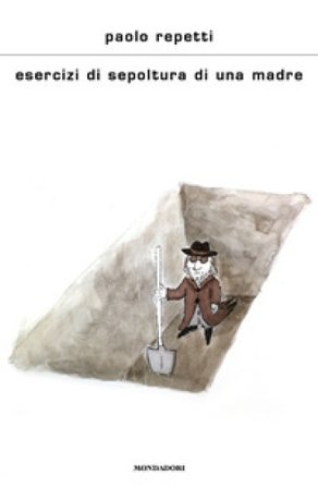 Esercizi di sepoltura di una madre Paolo Repetti