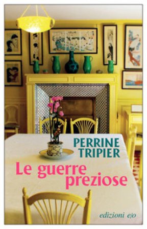 Le guerre preziose Perrine Tripier