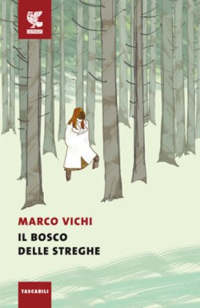 Il bosco delle streghe Marco Vichi