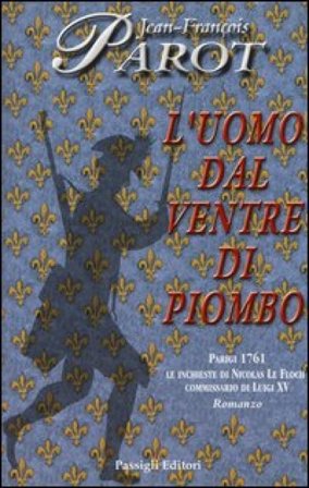 L'uomo dal ventre di piombo Jean-François Parot