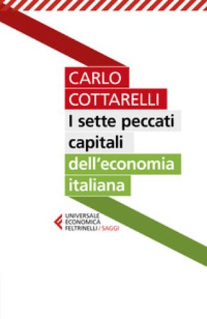 I sette peccati capitali dell'economia italiana Carlo Cottarelli
