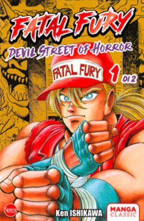 Fatal fury. Devil street of horror. Vol. 1 Ken Ishikawa