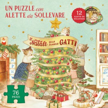 Il Natale della famiglia Gatti. Ediz. a colori. Con puzzle con alette da sollevare Lucy Brownridge
