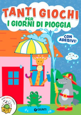 Tanti giochi per i giorni di pioggia. Ediz. a colori Giorgio Di Vita