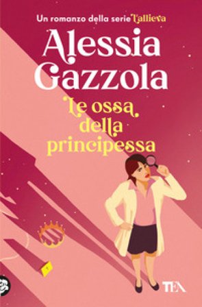 Le ossa della principessa Alessia Gazzola