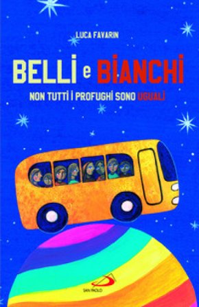 Belli e bianchi. Non tutti i profughi sono uguali Luca Favarin