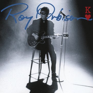 King of hearts (30th anniversary) Roy Orbison