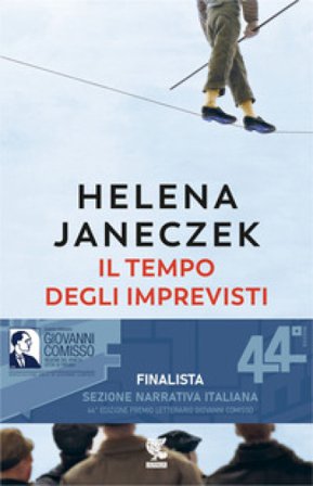 Il tempo degli imprevisti Helena Janeczek