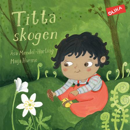 Titta skogen! - Bok av Åsa Mendel-Hartvig - Inbunden