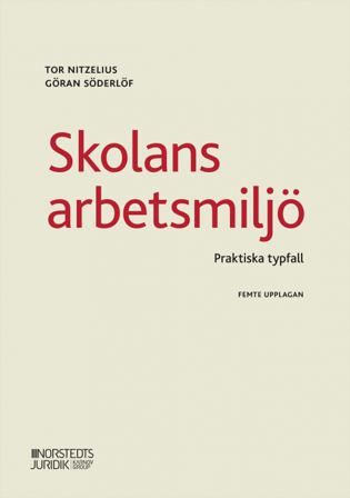 Skolans arbetsmiljö : praktiska typfall - Bok av Göran Söderlöf & Tor Nitzelius - Häfte
