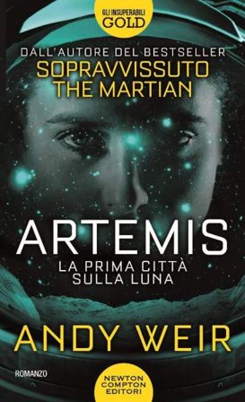 Artemis. La prima città sulla luna Andy Weir