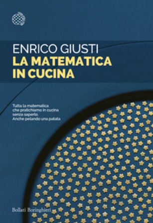 La matematica in cucina Enrico Giusti