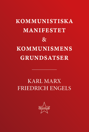 Kommunistiska manifestet & kommunismens grundsatser