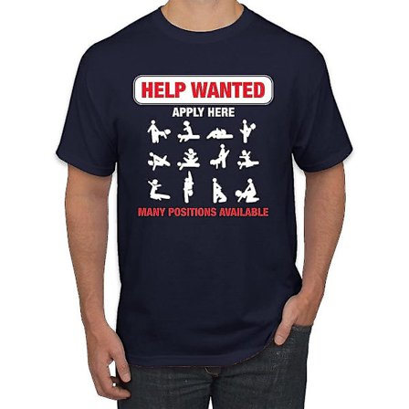 Hjælp Søges Ansøg Her Sex Voksen Humor Ledige Stillinger R-vurderet Humor Herre Grafik T-shirt