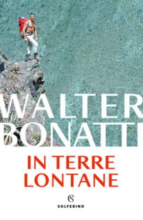 In terre lontane Walter Bonatti