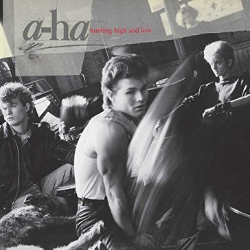 Hunting high and low (remastered) A-Ha