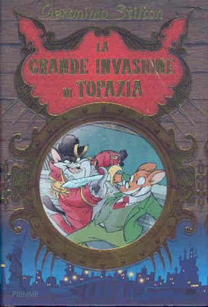 La grande invasione di Topazia. Ediz. illustrata Geronimo Stilton